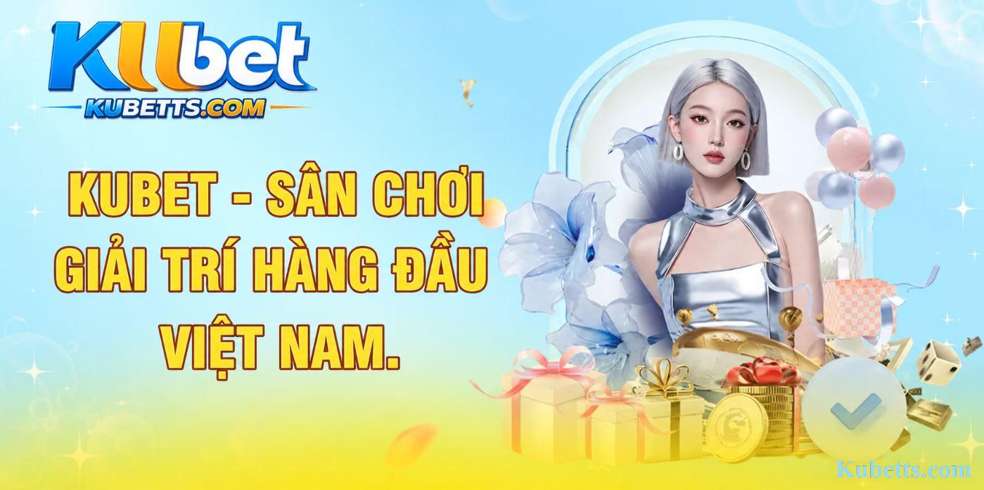 KUBET 125 Kubet - sân chơi giải trí hàng đầu việt nam